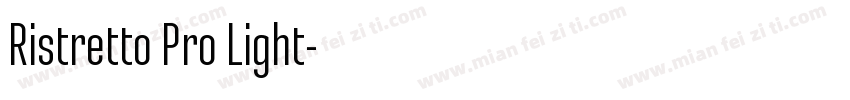 Ristretto Pro Light字体转换